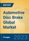 Automotive Disc Brake Global Market Insights 2023, Analysis and Forecast to 2028, by Manufacturers, Regions, Technology, Application, Product Type - Product Thumbnail Image