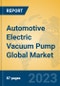 Automotive Electric Vacuum Pump Global Market Insights 2023, Analysis and Forecast to 2028, by Manufacturers, Regions, Technology, Application, Product Type - Product Thumbnail Image