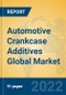 Automotive Crankcase Additives Global Market Insights 2022, Analysis and Forecast to 2027, by Manufacturers, Regions, Technology, Application, Product Type - Product Image