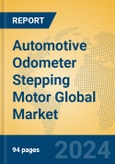Automotive Odometer Stepping Motor Global Market Insights 2024, Analysis and Forecast to 2029, by Manufacturers, Regions, Technology, Product Type- Product Image