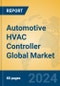 Automotive HVAC Controller Global Market Insights 2024, Analysis and Forecast to 2029, by Manufacturers, Regions, Technology, Application, Product Type - Product Thumbnail Image