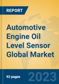 Automotive Engine Oil Level Sensor Global Market Insights 2023, Analysis and Forecast to 2028, by Manufacturers, Regions, Technology, Application, Product Type- Product Image