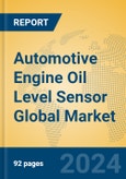 Automotive Engine Oil Level Sensor Global Market Insights 2023, Analysis and Forecast to 2028, by Manufacturers, Regions, Technology, Application, Product Type- Product Image