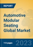Automotive Modular Seating Global Market Insights 2023, Analysis and Forecast to 2028, by Manufacturers, Regions, Technology, Application, Product Type- Product Image