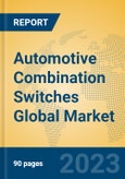 Automotive Combination Switches Global Market Insights 2023, Analysis and Forecast to 2028, by Manufacturers, Regions, Technology, Application, Product Type- Product Image
