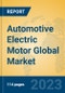 Automotive Electric Motor Global Market Insights 2022, Analysis and Forecast to 2027, by Manufacturers, Regions, Technology, Application, Product Type - Product Thumbnail Image