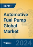 Automotive Fuel Pump Global Market Insights 2024, Analysis and Forecast to 2029, by Manufacturers, Regions, Technology, Application, Product Type- Product Image
