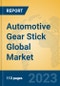 Automotive Gear Stick Global Market Insights 2023, Analysis and Forecast to 2028, by Manufacturers, Regions, Technology, Application, Product Type - Product Thumbnail Image