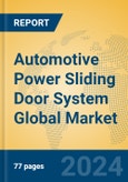 Automotive Power Sliding Door System Global Market Insights 2024, Analysis and Forecast to 2029, by Manufacturers, Regions, Technology, Application, Product Type- Product Image