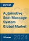 Automotive Seat Massage System Global Market Insights 2024, Analysis and Forecast to 2029, by Manufacturers, Regions, Technology, Application, Product Type - Product Image