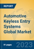 Automotive Keyless Entry Systems Global Market Insights 2023, Analysis and Forecast to 2028, by Manufacturers, Regions, Technology, Product Type- Product Image