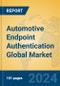 Automotive Endpoint Authentication Global Market Insights 2024, Analysis and Forecast to 2029, by Manufacturers, Regions, Technology, Application - Product Image