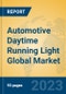 Automotive Daytime Running Light Global Market Insights 2023, Analysis and Forecast to 2028, by Manufacturers, Regions, Technology, Application, Product Type - Product Thumbnail Image