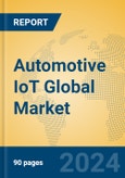 Automotive IoT Global Market Insights 2024, Analysis and Forecast to 2029, by Manufacturers, Regions, Technology, Application- Product Image