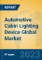 Automotive Cabin Lighting Device Global Market Insights 2023, Analysis and Forecast to 2028, by Manufacturers, Regions, Technology, Application, Product Type - Product Image