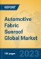 Automotive Fabric Sunroof Global Market Insights 2023, Analysis and Forecast to 2028, by Manufacturers, Regions, Technology, Application, Product Type - Product Thumbnail Image