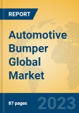 Automotive Bumper Global Market Insights 2023, Analysis and Forecast to 2028, by Manufacturers, Regions, Technology, Application, Product Type- Product Image