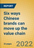 Six ways Chinese brands can move up the value chain- Product Image