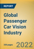 Global Passenger Car Vision Industry Report, 2022- Product Image