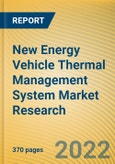 New Energy Vehicle Thermal Management System Market Research Report,2022- Product Image