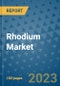 Rhodium Market Outlook and Growth Forecast 2023-2030: Emerging Trends and Opportunities, Global Market Share Analysis, Industry Size, Segmentation, Post-Covid Insights, Driving Factors, Statistics, Companies, and Country Landscape - Product Image