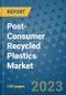 Post-Consumer Recycled Plastics Market Outlook and Growth Forecast 2023-2030: Emerging Trends and Opportunities, Global Market Share Analysis, Industry Size, Segmentation, Post-Covid Insights, Driving Factors, Statistics, Companies, and Country Landscape - Product Image