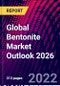 Global Bentonite Market Outlook 2026 - Product Image