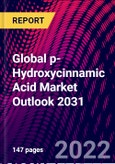 Global p-Hydroxycinnamic Acid Market Outlook 2031- Product Image