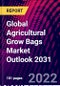 Global Agricultural Grow Bags Market Outlook 2031 - Product Image