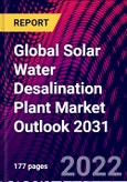 Global Solar Water Desalination Plant Market Outlook 2031- Product Image