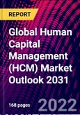 Global Human Capital Management (HCM) Market Outlook 2031- Product Image