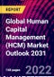 Global Human Capital Management (HCM) Market Outlook 2031 - Product Thumbnail Image