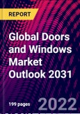 Global Doors and Windows Market Outlook 2031- Product Image