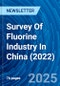 Survey Of Fluorine Industry In China (2022) - Product Thumbnail Image