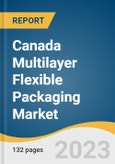 Canada Multilayer Flexible Packaging Market Size, Share & Trends Analysis Report By Material (Plastics, Paper, Aluminum Foil), By Product, By Layer Structure, By End-use, And Segment Forecasts, 2023 - 2030- Product Image