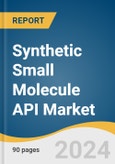 Synthetic Small Molecule API Market Size, Share & Trends Analysis Report By Manufacturer, By Application, By Region, And Segment Forecasts, 2025 - 2030- Product Image