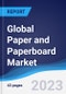 Global Paper and Paperboard Market Summary, Competitive Analysis and Forecast to 2027 - Product Image