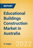Educational Buildings Construction Market in Australia - Market Size and Forecasts to 2026 (including New Construction, Repair and Maintenance, Refurbishment and Demolition and Materials, Equipment and Services costs)- Product Image