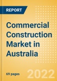 Commercial Construction Market in Australia - Market Size and Forecasts to 2026- Product Image