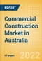 Commercial Construction Market in Australia - Market Size and Forecasts to 2026 - Product Image