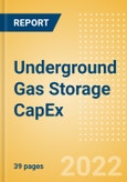 Underground Gas Storage Capacity and Capital Expenditure (CapEx) Forecast by Region, Countries and Companies including details of New Build and Expansion (Announcements and Cancellations) Projects, 2022-2026- Product Image
