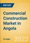 Commercial Construction Market in Angola - Market Size and Forecasts to 2026 - Product Thumbnail Image
