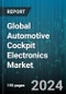 Global Automotive Cockpit Electronics Market by Type (Advanced Cockpit Electronics, Basic Cockpit Electronics), Product Type (Head-up Display, Information Display, Infotainment & Navigation), Fuel Type, Level of Autonomous Driving, Vehicle Type - Forecast 2024-2030 - Product Image