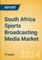 South Africa Sports Broadcasting Media (Television and Telecommunications) Market Landscape - Product Thumbnail Image