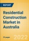 Residential Construction Market in Australia - Market Size and Forecasts to 2026 - Product Image