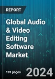 Global Audio & Video Editing Software Market by Component (Services, Solution), Device (Desktop Computer or Laptop, Mobile), Deployment, Application, End-User - Forecast 2024-2030- Product Image