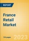 France Retail Market Size by Sector and Channel including Online Retail, Key Players and Forecast to 2027 - Product Image