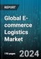 Global E-commerce Logistics Market by Mode of Transport (Airways, Railways, Roadways), Service Type (Transportation, Warehousing), Model, Operational Area, End-User Industry - Forecast 2024-2030 - Product Image
