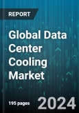 Global Data Center Cooling Market by Offering (Services, Solution), Type of Cooling (Room-based Cooling, Row/Rack-based Cooling), Data Center Type, Application - Forecast 2024-2030- Product Image