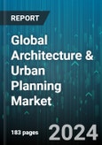 Global Architecture & Urban Planning Market by Offering (Services, Software), Function (Architectural Design, Construction & Project Management, Environmental & Sustainability Planning), Construction Type, End-Use - Forecast 2024-2030- Product Image